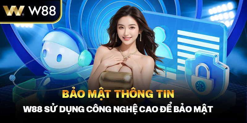 bảo mật thông tin w88